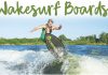 Wakesurfing – The Best Wakesurf Board for Big Guys Best Wakesurf Boards