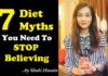 7 Diet Myths That You Need To Stop Believing, Advises Shubi Husain