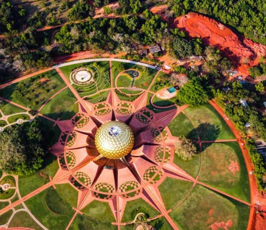 Must Visit – Stunning Offbeat Places In India You Might Not Have Heard Much About (Part 2) Auroville