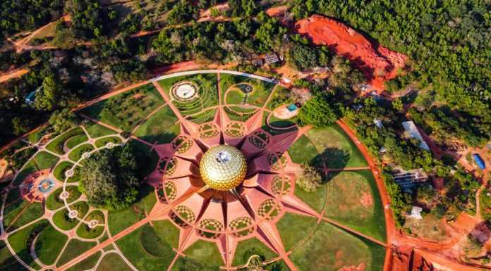 Must Visit – Stunning Offbeat Places In India You Might Not Have Heard Much About (Part 2) Auroville