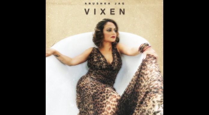 Pop Rock Artist Anushka Jag Releases New Single “Vixen”