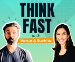 As Podcasts Take Media By Storm, Varun And Suchita Launch ‘Think Fast’ Think Fast-Varun-Suchita