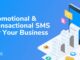 Promotional vs Transactional SMS: A detailed comparison
