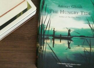 The Hungry Tide – A Novel Of Breaking Social Cultural Barriers And Of Love And Grief The Hungry Tide